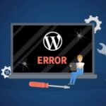 How to Fix Common WordPress Errors